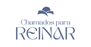 Chamados para Reinar